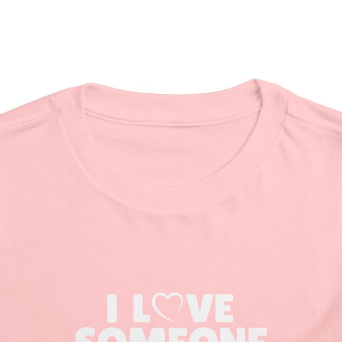 I Love Someone Xtraordinary - Toddler T-shirt - Image 16