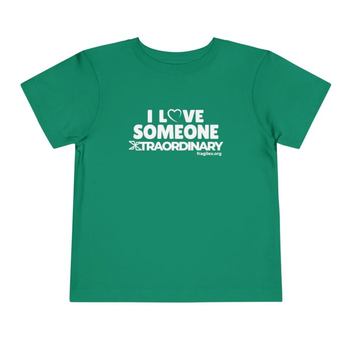 I Love Someone Xtraordinary - Toddler T-shirt
