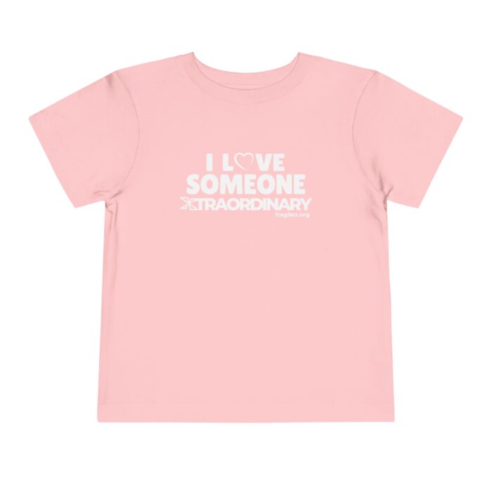 I Love Someone Xtraordinary - Toddler T-shirt - Image 13