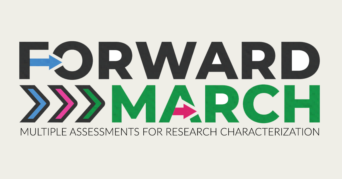 FORWARD-MARCH, MULTIPLE ASSESSMENTS FOR RESEARCH CHARACTERIZATION