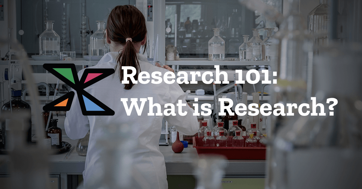 Research 101: What is Research?