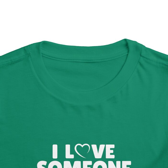 I Love Someone Xtraordinary - Toddler T-shirt - Image 4