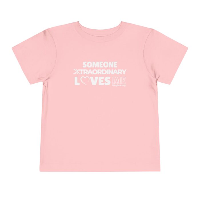 Someone Xtraordinary Loves Me - Toddler T-shirt - Image 13