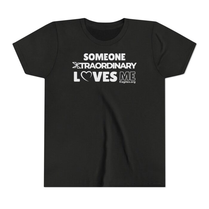 Someone Xtraordinary Loves Me -Youth T-shirt - Image 4