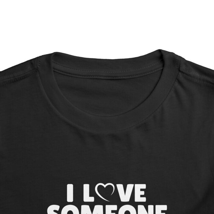 I Love Someone Xtraordinary - Toddler T-shirt - Image 8