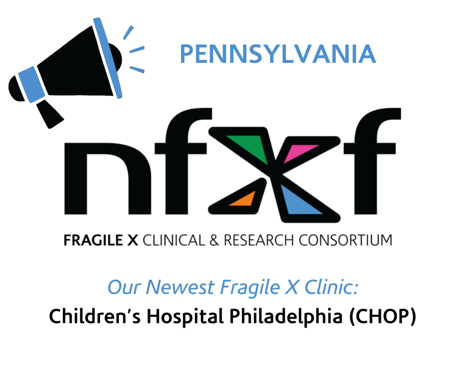 New Fragile X Clinic in Philadelphia