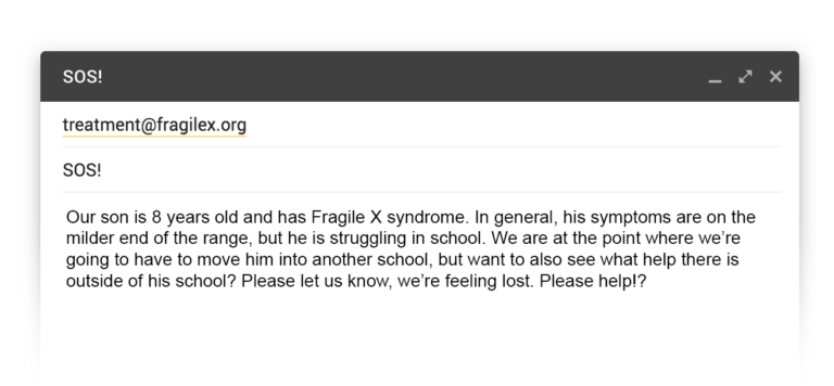 An email written to NFXF asking for help with school and education for son with Fragile X syndrome.
